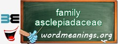 WordMeaning blackboard for family asclepiadaceae